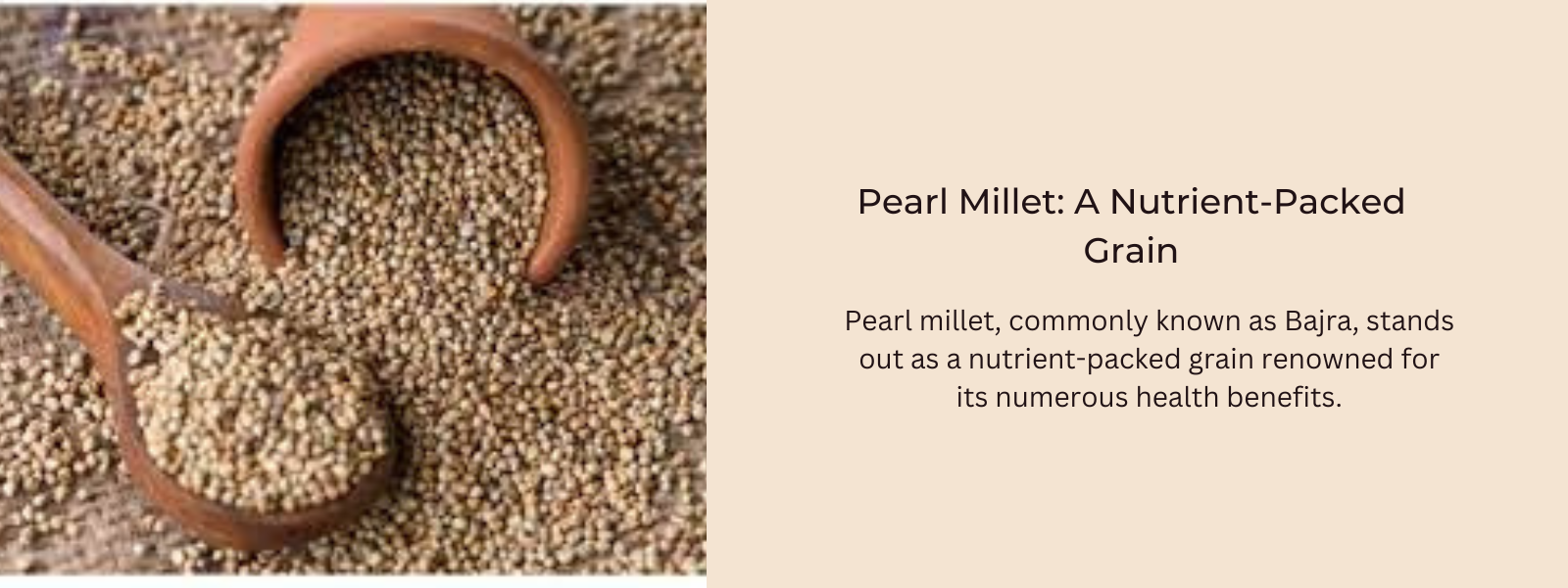 Pearl Millet (Bajra): A Nutrient-Packed Grain