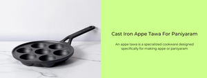 Best Cast Iron Appe Tawa For Paniyaram
