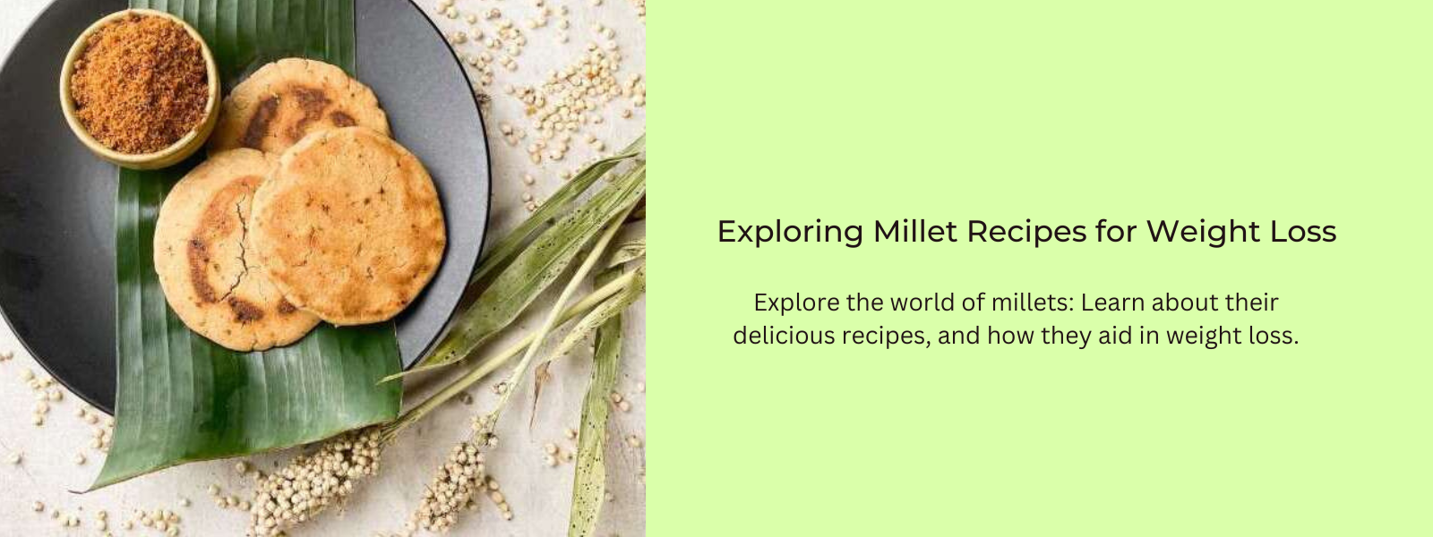 Exploring Millet Recipes for Weight Loss