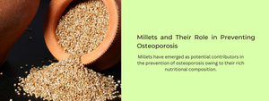 Millets and Their Role in Preventing Osteoporosis