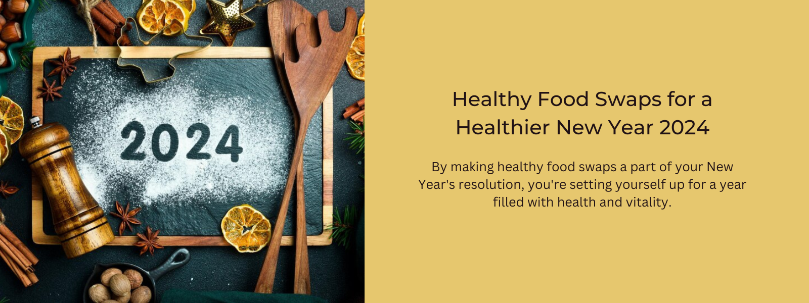 Healthy Food Swaps for a Healthier New Year 2024