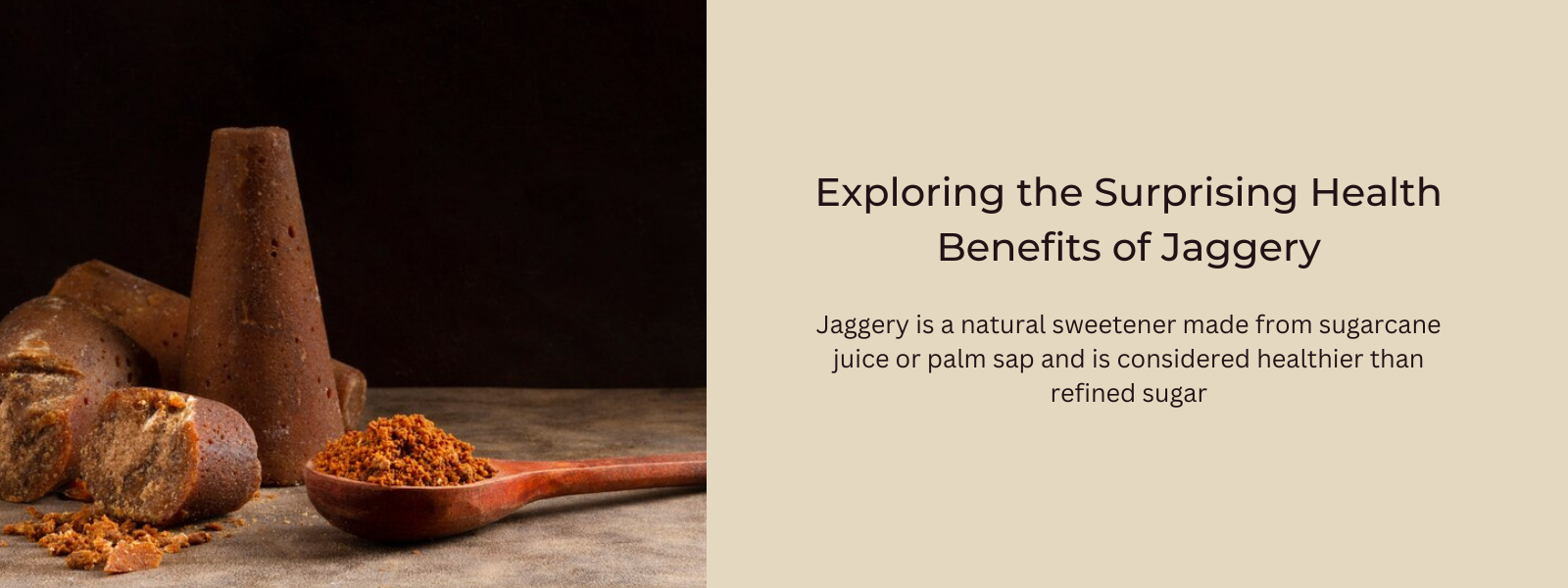 The Sweet Truth: Exploring the Surprising Health Benefits of Jaggery