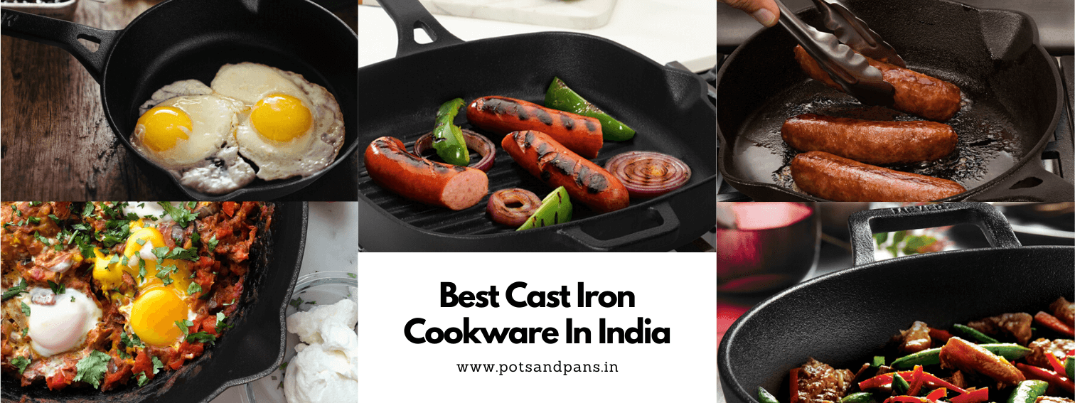 Best Cast Iron Cookware In India For Indian Food