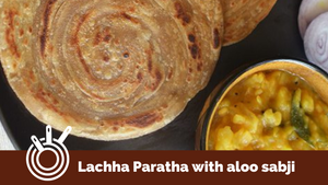 Lachha paratha and aloo ki sabzi is a must try at home