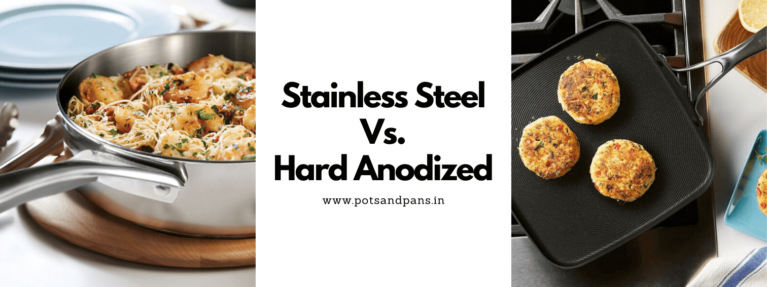 What To Know About Stainless Steel vs Hard Anodized