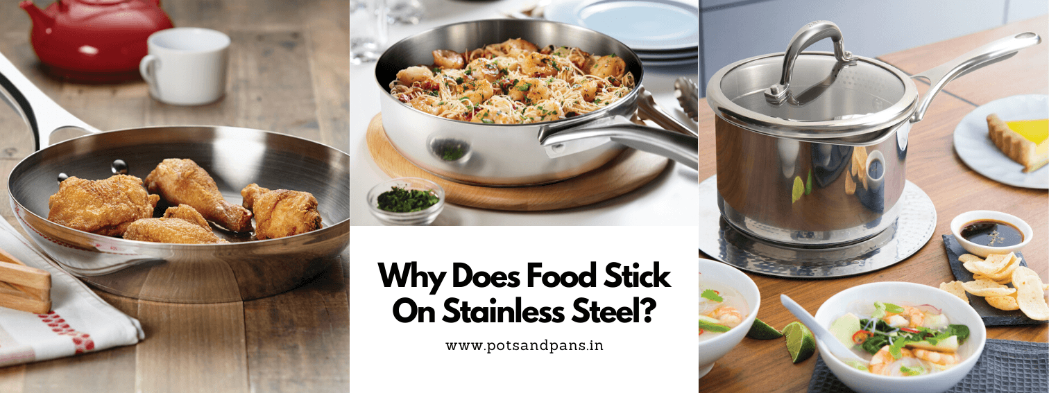 Stop Food From Sticking On Stainless Steel Surface PotsandPans India